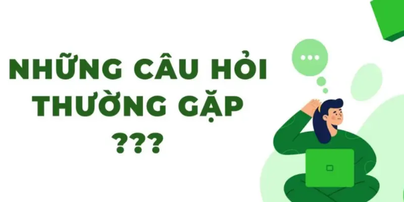 Các câu hỏi thường gặp mà cược thủ luôn thắc mắc